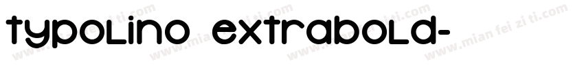 Typolino ExtraBold字体转换